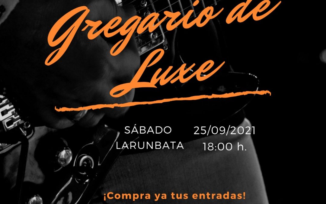 GREGARIO DELUXE en concierto en el Bosque de Orgi